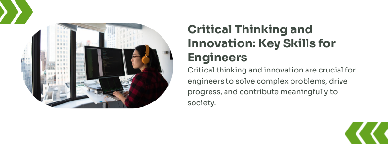 Critical Thinking and Innovation: Key Skills for Engineers